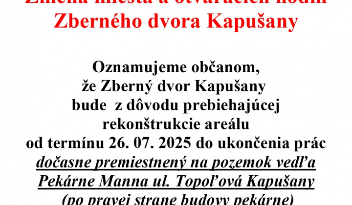Fotka - Oznam otváracie hodiny Zberný dvor Kapušany počas rekonštrukcie od 26. 7. 2025