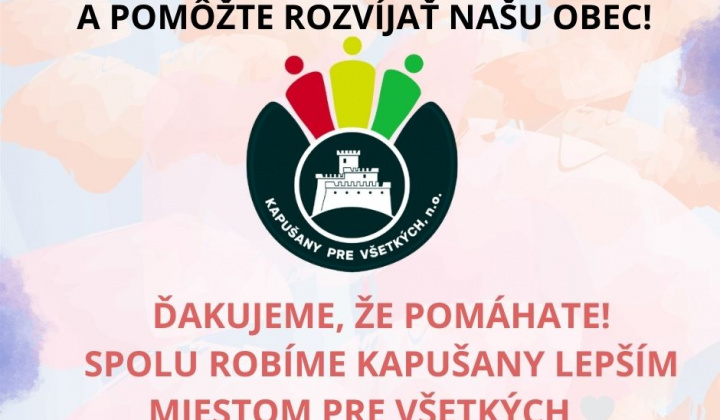 Fotka - Darujte 2% pre Kapušany pre všetkých, n.o.