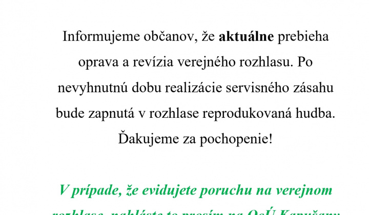 Fotka - Oznam prebieha oprava a revízia verejného rozhlasu