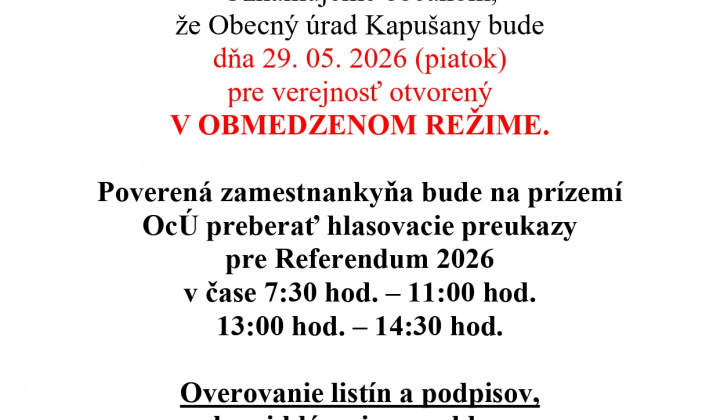 Fotka - Obecný úrad Kapušany v piatok 29. 5. 2026 v obmedzenom režime