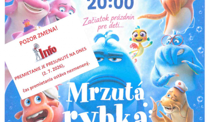 Fotka - Premietanie filmu Mrzutá rybka presunuté na dnes 2. 7. 2026