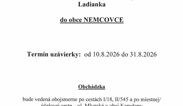 Fotka - Uzávierka cesty do obce Nemcovce