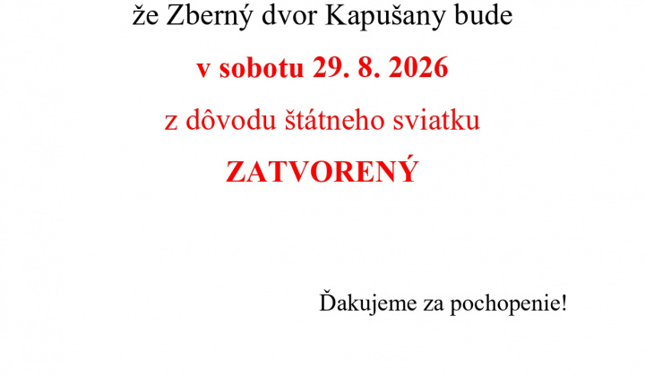 Fotka - Oznam Zberný dvor v sobotu 29.8.2026 zatvorený